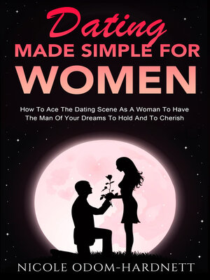 cover image of Dating Made Simple For Women